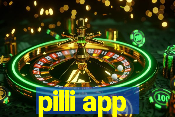 pilli app